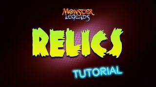 Relics Tutorial  Monster Legends [upl. by Ahsilav]