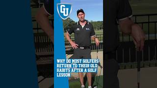 Why do most golfers return to their old habits after a golf lesson [upl. by Refennej429]