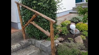 Rustikales Treppengeländer Holzgeländer Geländer für den Garten aus Holz selbst bauen [upl. by Lorianne210]