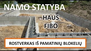 PAMATAI iš pamatinių blokelių haus fibo Namo statyba pamatų įrengimas blokeliai [upl. by Otrebireh]