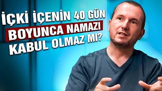 İçki içenin 40 gün boyunca namazı kabul olmaz mı  Kerem Önder [upl. by Yale447]