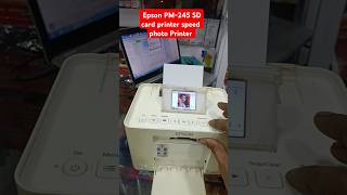 Epson PM245 PM520 SD card printer speed photo Printer epson service printersupportsoftware [upl. by Ahsienal741]