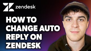 How to Change Auto Reply on Zendesk Full 2024 Guide [upl. by Ainattirb229]