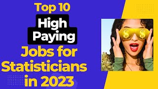 10 High Paying Jobs for Statisticians in 2023  The Most InDemand Statistician Jobs of the Future [upl. by Elsilrac]