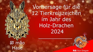 Chinesisches Horoskop 2024 Hase [upl. by Orren]