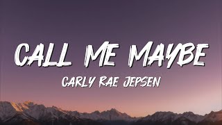 Carly Rae Jepsen  Call Me Maybe lyrics [upl. by Tingey396]