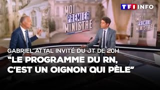 Gabriel Attal invité du 20H  quotle programme du RN cest un oignon qui pèlequot [upl. by Colier]