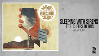 Sleeping With Sirens  All My Heart [upl. by Ailes]