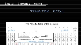 Edexcel IAL Chemistry Unit 5 Transition Metal Chapter 17 Lecture Part 1 [upl. by Celle]