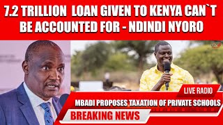 72 TRILLION LOAN GIVEN TO KENYA CANT BE ACCOUNTED FOR  NDINDI NYORO SAYS podcast kenya [upl. by Tfat]