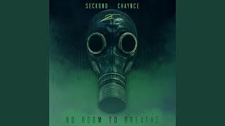 No Room to Breathe feat Kase Flow [upl. by Ocana107]