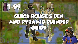 Quick Rouges Den and Pyramid Plunder Guide  199 Thieving  Old School Runescape [upl. by Etneciv]