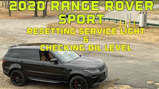 2020 Range Rover Sport Oil Change Checking the Oil Level and Resetting the Service Light [upl. by Dodwell462]