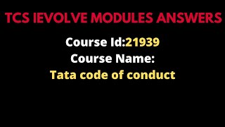 21939 mandatory course Tata code of conduct Answers TCS mandatory courses answers [upl. by Htiffirg]