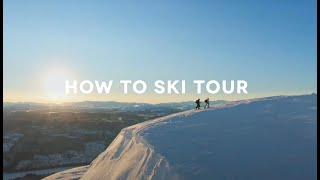 Ski Touring Basics with Henrik Windstedt and Kajsa Larsson [upl. by Mahoney]