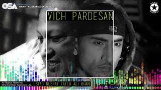 Wich Pardesan  Dr Zeus amp Nusrat Fateh Ali Khan  official HD video  OSA Worldwide [upl. by Hennahane285]