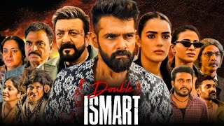 Double iSmart Full Movie Hindi Dubbed 2024 Ram Pothineni Sanjay Dutt Kavya Thapar Facts amp Review [upl. by Atnuahs772]