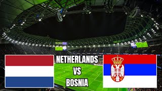 NETHERLAND VS BOSNIA  2024 Football [upl. by Ahsik]