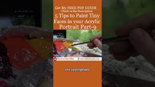 5 Tips to Paint Tiny Faces in Your Acrylic Portrait Part 9 Get your free gift from me in comment [upl. by Lauryn]