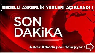 BEDELLİ ASKERLİK YERLERİ AÇIKLANDI 2023  MEHMETÇİĞİN SESİ [upl. by Niroht]