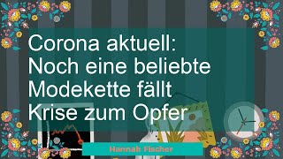 Corona aktuell Noch eine beliebte Modekette fällt Krise zum Opfer [upl. by Nakeber]