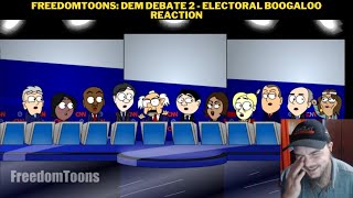 FreedomToons Dem Debate 2  Electoral Boogaloo Reaction [upl. by Aubin]