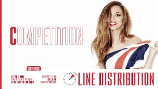 Little Mix  Competition  Line Distribution [upl. by Amabil]