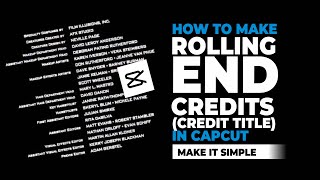 How to Make Rolling End Credits  Credit Title in CapCut [upl. by Lipkin922]