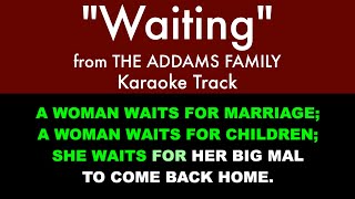 quotWaitingquot from The Addams Family  Karaoke Track with Lyrics on Screen [upl. by Oconnor]