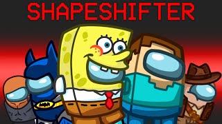 Shape Shifter Mod in Among Us [upl. by Edahsalof]