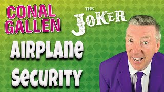 Conal Gallen  Airplane Security [upl. by Karly]