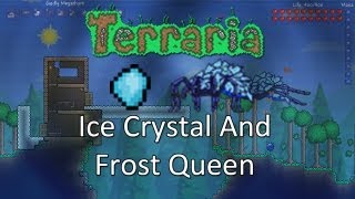 Terraria Obsidian Mod — Ice Crystal and Frost Queen [upl. by Kyre22]