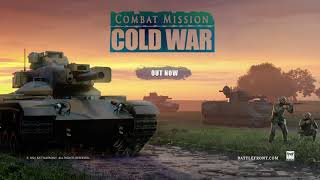 Combat Mission Cold War Out Now [upl. by Ettennod]