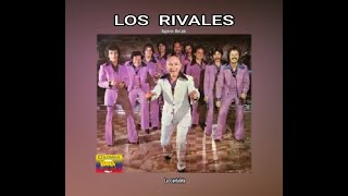 LOS RIVALES  LA CANTALETA LETRA [upl. by Harday]