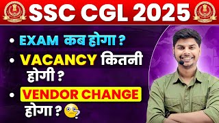 SSC CGL 2025  EXAM कब होगा   Vacancy  Vendor  KanpurWala Vikrant [upl. by Loggia]