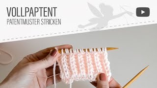 Strickmuster Patentmuster stricken  Vollpatent einfache Anleitung [upl. by Allayne]