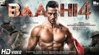 Baaghi 4 2023Full Movie HD 4K  Tiger Shroff  Shraddha Kapoor  Ritiesh Deshmukh  Ahmed Khan [upl. by Enenaej]