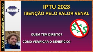 IPTU 2023  ISENÇÃO DE IPTU PELO VALOR VENAL [upl. by Hauge]