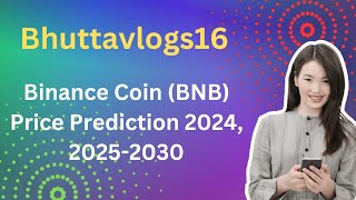 Binance Coin BNB Price Prediction 2024 20252030 [upl. by Yhtimit157]