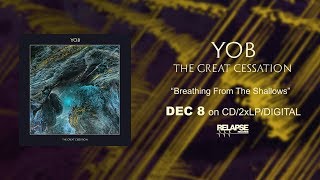 YOB  Breathing From The Shallows Official Audio [upl. by Rennug232]