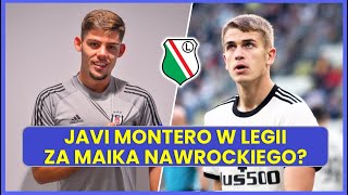 JAVI MONTERO W LEGII WARSZAWA MAIK NAWROCKI MOŻE ODEJŚĆ [upl. by Orgalim]