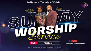 Believers Temple of Faith Sunday Worship Experience [upl. by Aihsatsan942]