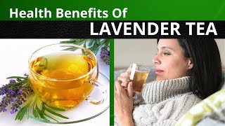 Drink A Glass Of LAVENDER TEA For 7 Days THIS Will Happen To Your Body  Side Effects of Lavender [upl. by Adnilrev900]