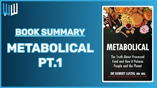 Metabolical Book Summary Part 1  Robert Lustig [upl. by Purse]