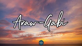 ArawGabi Lyrics  Regine Velasquez [upl. by Kelly]