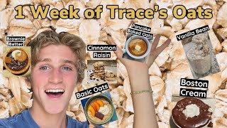 1 Week of Trace’s Oats Oatmeal Recipes [upl. by Athena747]