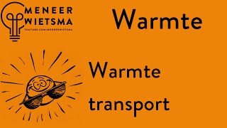 Natuurkunde uitleg Warmte 1 Warmtetransport [upl. by Aurthur]