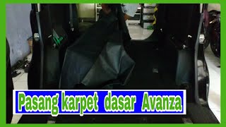 Pasang karpet dasar mobil toyota Avanza veloz [upl. by Tama]