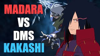 DMS Kakashi Would Stomp Madara [upl. by Jethro]