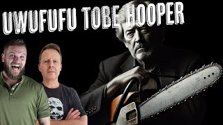 UWUFUFU TOBE HOOPER [upl. by Anatniuq]